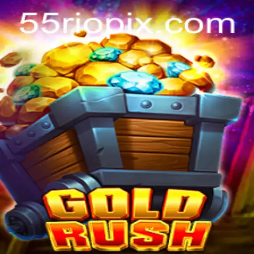Explorando o Fascinante Mundo de GoldRush e a Estratégia 55RIO